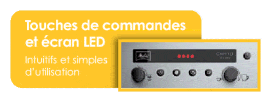Touches de commandes et écran LED / Intuitifs et simples d’utilisation