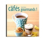 Livre "Les Caf�s Gourmands" First-Edition.