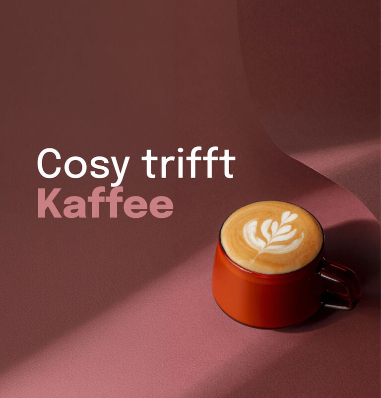 Cosy trifft Kaffee