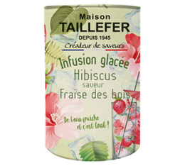 Infusion glacée -  Hibiscus, Saveur Fraise des bois 100 g - MAISON TAILLEFER