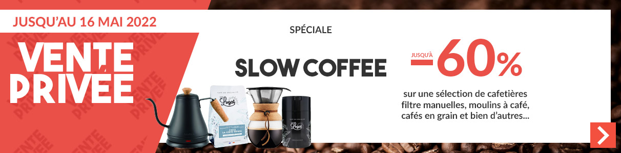 Vente Priv&eacute;e sp&eacute;ciale Slow Coffee, jusqu'&agrave; -60%