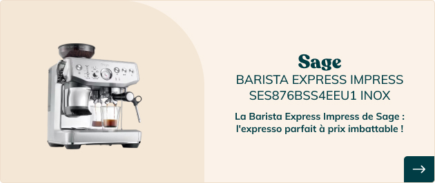 la Barista Express Impress de Sage : l'expresso parfait &agrave; prix imbattable !